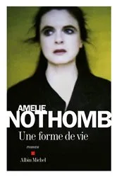 Book cover of Une forme de vie by Amélie Nothomb