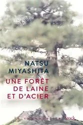 Book cover of Une forêt de laine et d'acier by Natsu Miyashita