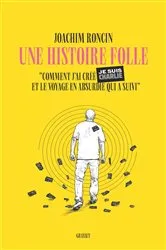 Book cover of Une histoire folle by Joachim Roncin