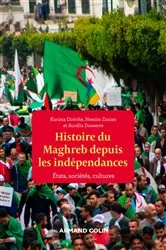 Book cover of Une histoire politique du Maghreb contemporain - Des années 1950 à nos jours by Karima Dirèche