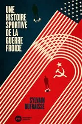 Book cover of Une histoire sportive de la guerre froide by Unknown