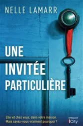 Book cover of Une invitée particulière by Nelle Lamarr