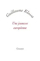 Book cover of Une jeunesse européenne by Guillaume Klossa