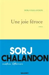 Book cover of Une joie féroce by Sorj Chalandon