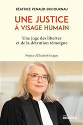 Book cover of Une justice à visage humain by Béatrice Penaud-Ducournau