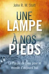 Book cover of Une lampe à nos pieds by John Stott