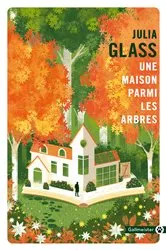 Book cover of Une maison parmi les arbres by Julia Glass