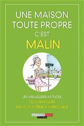 Book cover of Une maison toute propre, c'est malin by Julie Frédérique
