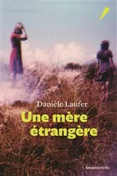 Book cover of Une mère étrangère by Danièle Laufer