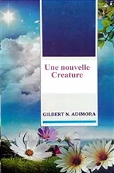 Book cover of Une nouvelle créature by Gabriel Agbo