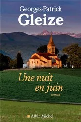 Book cover of Une nuit en juin by Georges-Patrick Gleize