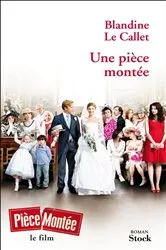 Book cover of Une pièce montée by Blandine Le Callet
