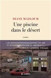 Book cover of Une piscine dans le désert by Diane Mazloum