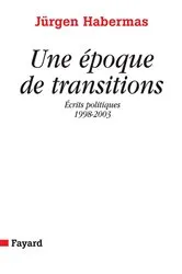 Book cover of Une époque de transitions by Jürgen Habermas