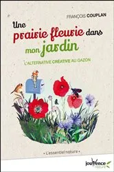 Book cover of Une prairie fleurie dans mon jardin by François Couplan