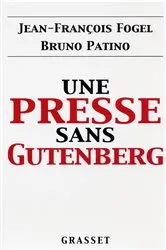 Book cover of Une presse sans Gutenberg by Jean-François Fogel
