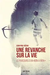 Book cover of Une Revanche sur la vie... by Béchu Jean-Paul
