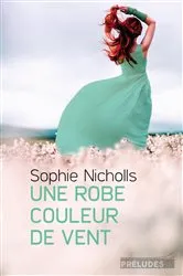 Book cover of Une robe couleur de vent by Sophie Nicholls