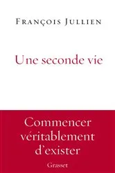 Book cover of Une seconde vie by François Jullien