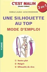 Book cover of Une silhouette au top : mode d'emploi, c'est malin by Unknown
