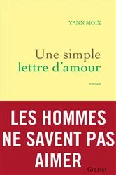 Book cover of Une simple lettre d'amour by Yann Moix