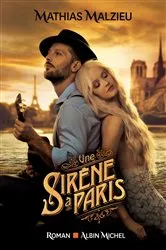 Book cover of Une sirène à Paris by Mathias Malzieu