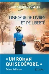 Book cover of Une soif de livres et de liberté by Janet Skeslien Charles