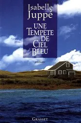 Book cover of Une tempête de ciel bleu by Isabelle Juppé