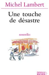 Book cover of Une touche de désastre by Unknown