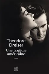 Book cover of Une tragédie américaine by Theodore Dreiser