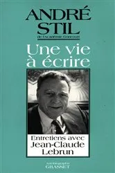 Book cover of Une vie à écrire by André Stil