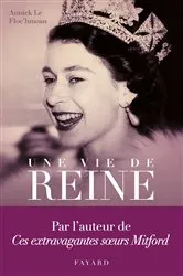 Book cover of Une vie de reine by Annick Le Floc'hmoan