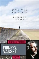 Book cover of Une vie en l'air by Philippe Vasset