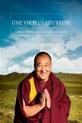 Book cover of UNE VIE PLUS HEUREUSE by Shar Khentrul Jamphel Lodrö