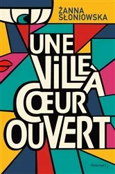 Book cover of Une ville à coeur ouvert by Unknown