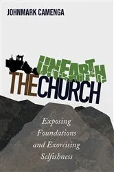 Book cover of Unearth the Church by Johnmark Camenga