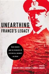 Book cover of Unearthing Franco's Legacy by Carlos Jerez-Farran