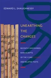 Book cover of Unearthing the Changes by Edward Shaughnessy