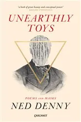 Book cover of Unearthly Toys by Ned Denny