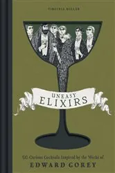 Book cover of Uneasy Elixirs by Virginia Miller