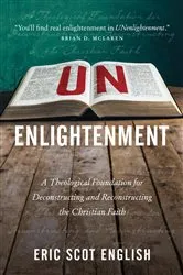 Book cover of UNenlightenment by English, Eric, S