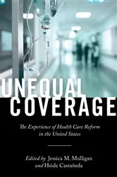 Book cover of Unequal Coverage by Heide Castañeda