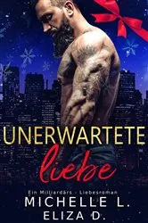 Book cover of Unerwartete Liebe by Michelle L.