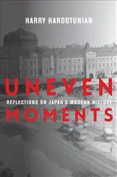 Book cover of Uneven Moments by Harry Harootunian