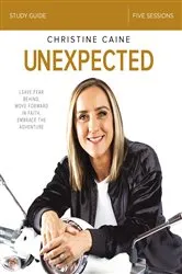 Book cover of Unexpected Bible Study Guide by Christine Caine