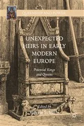 Book cover of Unexpected Heirs in Early Modern Europe by Valerie Schutte