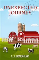 Book cover of UNEXPECTED JOURNEY by C. A. Bearsheart