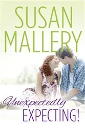 Book cover of UNEXPECTEDLY EXPECTING! by Susan Mallery