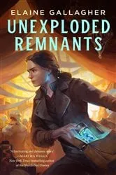 Book cover of Unexploded Remnants by Elaine Gallagher