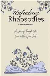 Book cover of Unfading Rhapsodies by P. Mary Vidya Porselvi
